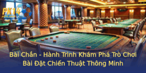 Bai Chan Hanh Trinh Kham Pha Tro Choi Bai At Chien Thuat Thong Minh