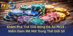 Kham Pha The Gioi Bong A Ao Pk14 Niem Am Me Moi Trong The Gioi So