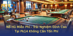 No Hu Mien Phi Trai Nghiem Inh Cao Tai Pk14 Khong Can Ton Phi